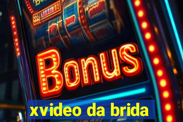 xvideo da brida